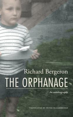 The Orphanage by Bergeron, Richard