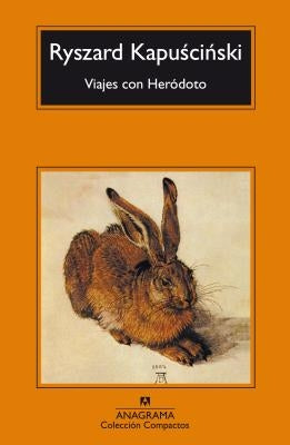 Viajes Con Herodoto by Kapuascianski, Ryszard