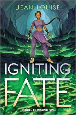 Igniting Fate by Louise, Jean