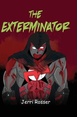 The Exterminator by Rosser, Jerri