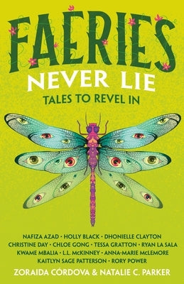 Faeries Never Lie: Tales to Revel in by C&#195;&#179;rdova, Zoraida