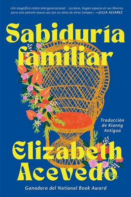 Family Lore \ Sabiduría Familiar by Acevedo, Elizabeth