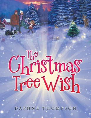 The Christmas Tree Wish by Thompson, Daphne