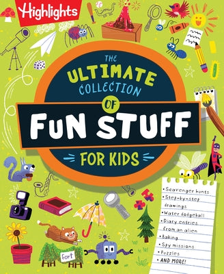 The Ultimate Collection of Fun Stuff for Kids: 4-Book Activity Bundle with Over 600 Crafts, Writing Prompts, Scavenger Hunts and More, Creative Things by Highlights