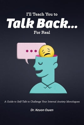 I'll Teach You To Talk Back... For Real by Owen, Kevon
