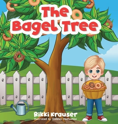 The Bagel Tree by Krauser, Rikki