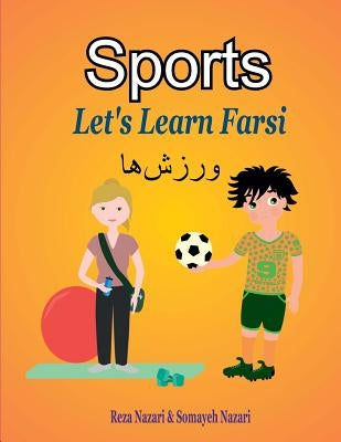 Let's Learn Farsi: Sports by Nazari, Somayeh