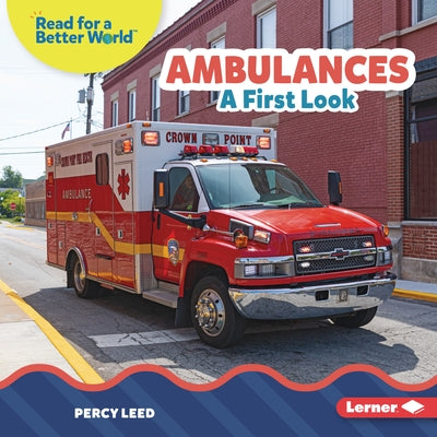 Ambulances: A First Look by Leed, Percy