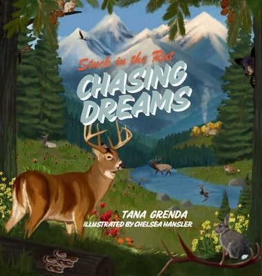 Stuck In the Rut: Chasing Dreams by Grenda, Tana