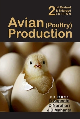 Avian (Poultry) Production: 2nd Revised and Enlarged Edition by D, Sapcota