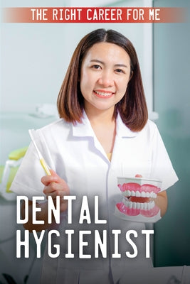 Dental Hygienist by Klatte, Kathleen A.