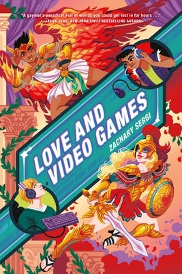 Love and Video Games by Sergi, Zachary