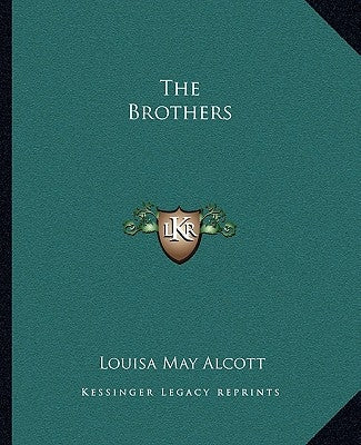 The Brothers by Alcott, Louisa May