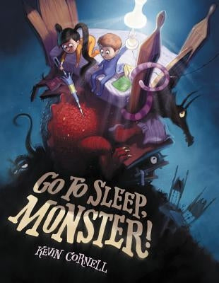 Go to Sleep, Monster! by Cornell, Kevin