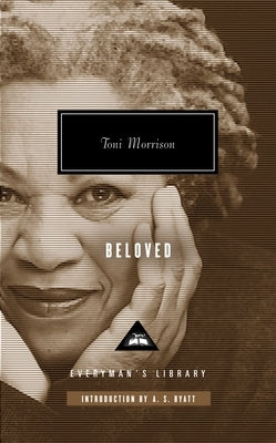 Beloved (Pulitzer Prize Winner): Introduction by A. S. Byatt by Morrison, Toni