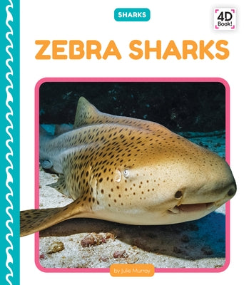 Zebra Sharks by Murray, Julie