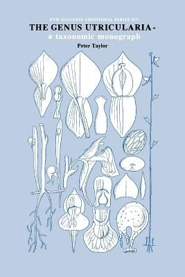 Genus Utricularia: A Taxonomic Monograph by Taylor, P. G.
