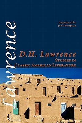 Studies in Classic American Literature by Lawrence, D. H.