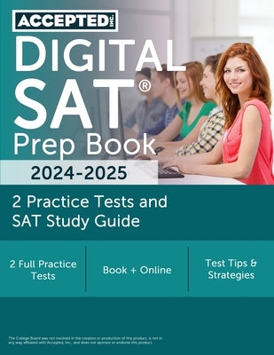 Digital SAT Prep Book 2024-2025: 2 Practice Tests and SAT Study Guide by McDivitt, G. T.