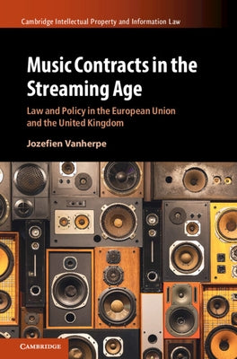 Music Contracts in the Streaming Age by Vanherpe, Jozefien