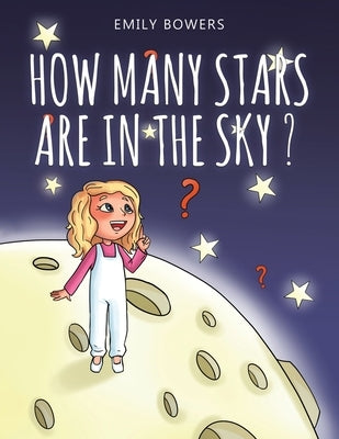 How Many Stars Are in the Sky? by Bowers, Emily