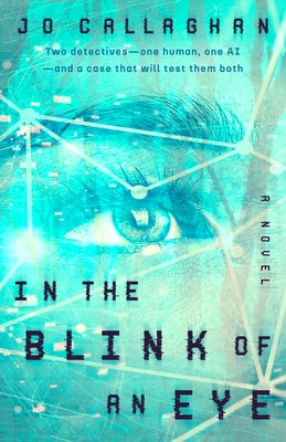 In the Blink of an Eye by Callaghan, Jo