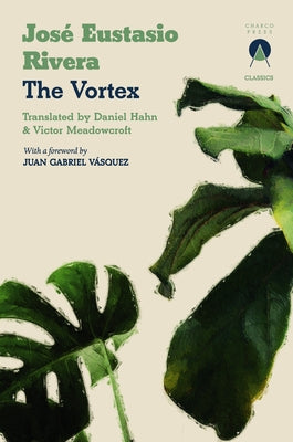 The Vortex by Eustasio Rivera, Jos&#195;&#169;