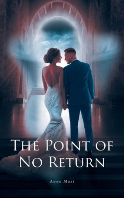 The Point of No Return by Masi, Anne