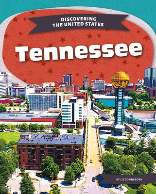 Tennessee by Sonneborn, Liz