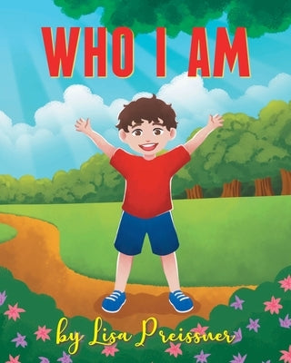 Who I Am by Preissner, Lisa