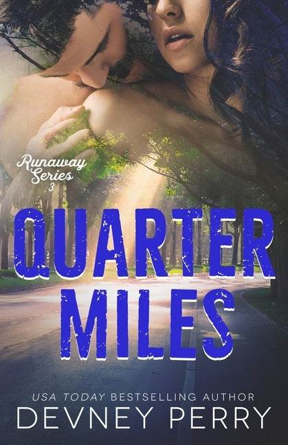 Quarter Miles by Perry, Devney