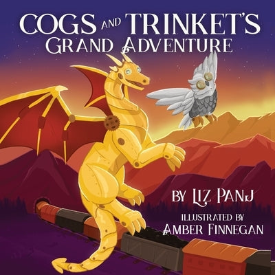 Cogs and Trinket's Grand Adventure by Panj, Liz