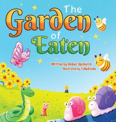 The Garden of Eaten by Upchurch, Amber