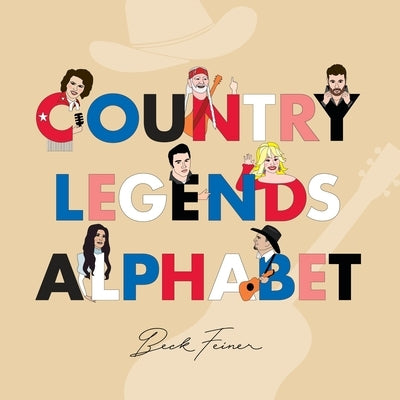 Country Legends Alphabet by Feiner, Beck