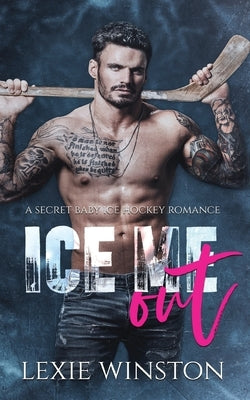 Ice Me Out by Winston, Lexie
