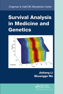 Survival Analysis in Medicine and Genetics by Li, Jialiang