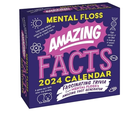 Amazing Facts from Mental Floss 2024 Day-To-Day Calendar: Fascinating Trivia from Mental Floss's Amazing Fact Generator by Mental Floss