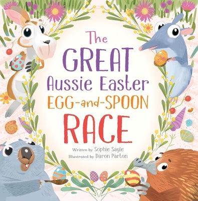The Great Aussie Easter Egg-And-Spoon Race by Sayle, Sophie