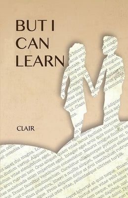 But I Can Learn by Clair