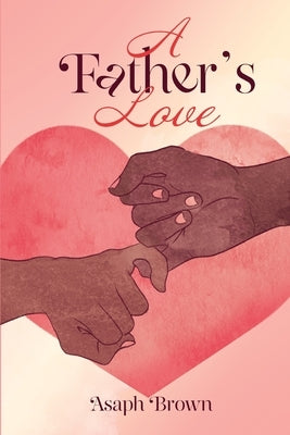 A Father's Love by Brown, Asaph