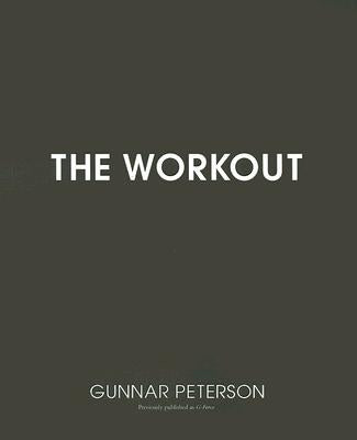 The Workout: Core Secrets from Hollywood's #1 Trainer by Peterson, Gunnar