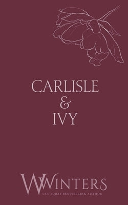 Carlisle & Ivy: A Deal for a Kiss by Winters, W.