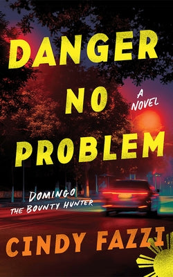 Danger No Problem by Fazzi, Cindy