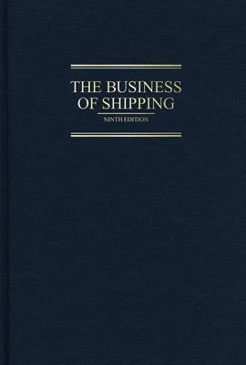 The Business of Shipping, 9th Edition by Breskin, Ira