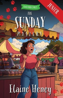 The Sunday Mystery - Blackthorn Stables Junior by Heney, Elaine