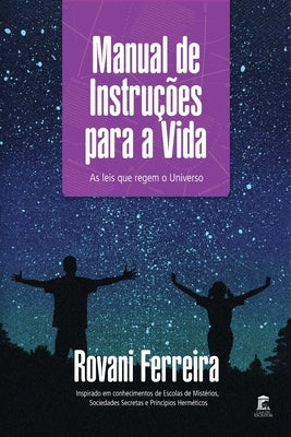 Manual de Instruções para a Vida: As leis que regem o Universo by Leu, Jerri