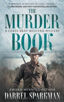 The Murder Book: A Coble Bray Western Mystery by Sparkman, Darrel