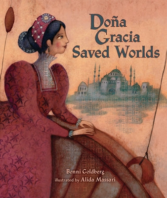 Doña Gracia Saved Worlds by Goldberg, Bonni