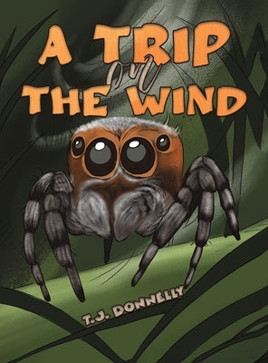 A Trip on the Wind by Donnelly, T. J.