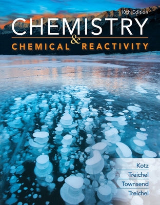 Bundle: Chemistry & Chemical Reactivity, Loose-Leaf Version, 10th + Owlv2 with Mindtap Reader, 4 Terms (24 Months) Printed Access Card by Kotz, John